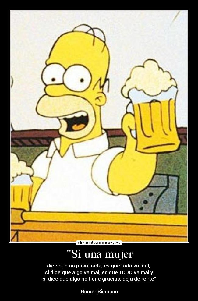 carteles mujer frase celebre homer simpson desmotivaciones