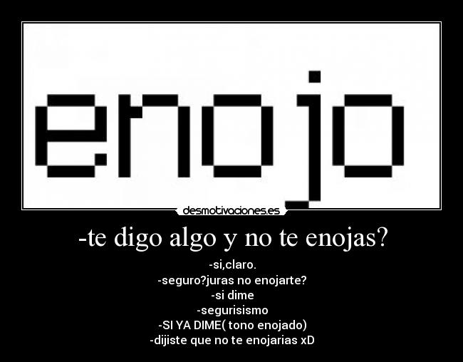 carteles enojo desmotivaciones