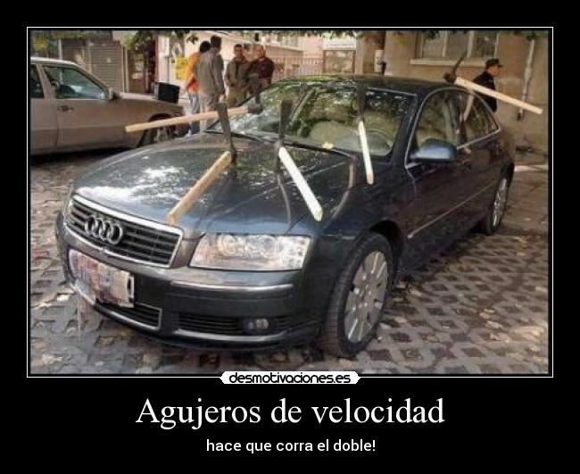Agujeros de velocidad - hace que corra el doble!