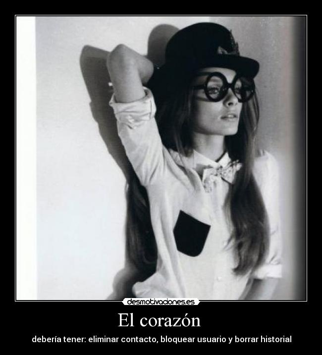 El corazón  - debería tener: eliminar contacto, bloquear usuario y borrar historial