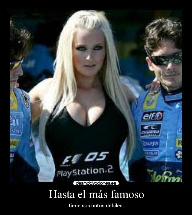 Hasta el más famoso - 