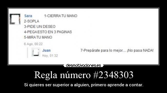 Regla número #2348303 - Si quieres ser superior a alguien, primero aprende a contar.