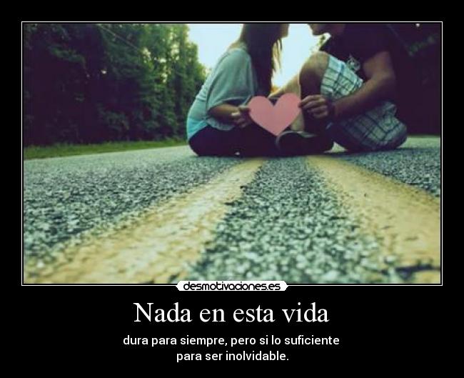 Nada en esta vida -