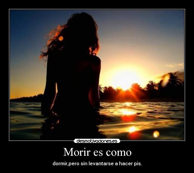 Morir es como - 
