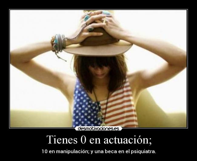 Tienes 0 en actuación; - 