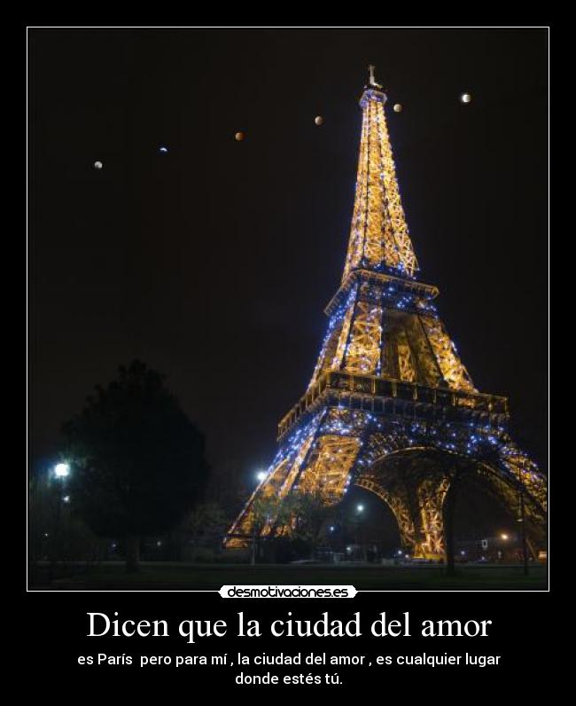 Dicen que la ciudad del amor -