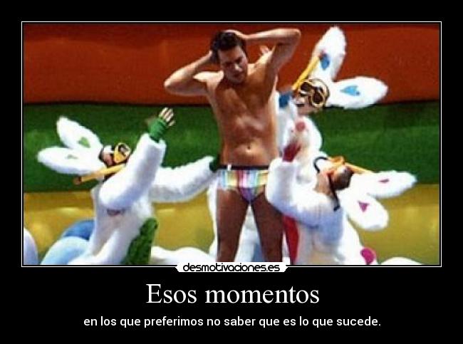 Esos momentos -
