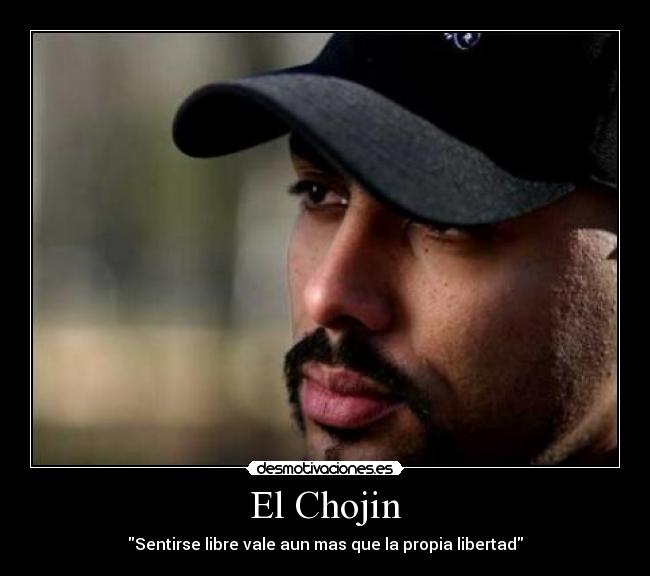 El Chojin Desmotivaciones