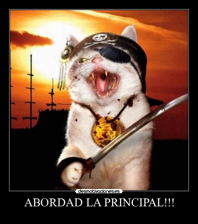 ABORDAD LA PRINCIPAL!!! -