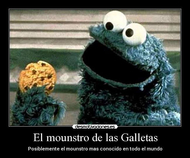 carteles mounstro las galletas desmotivaciones