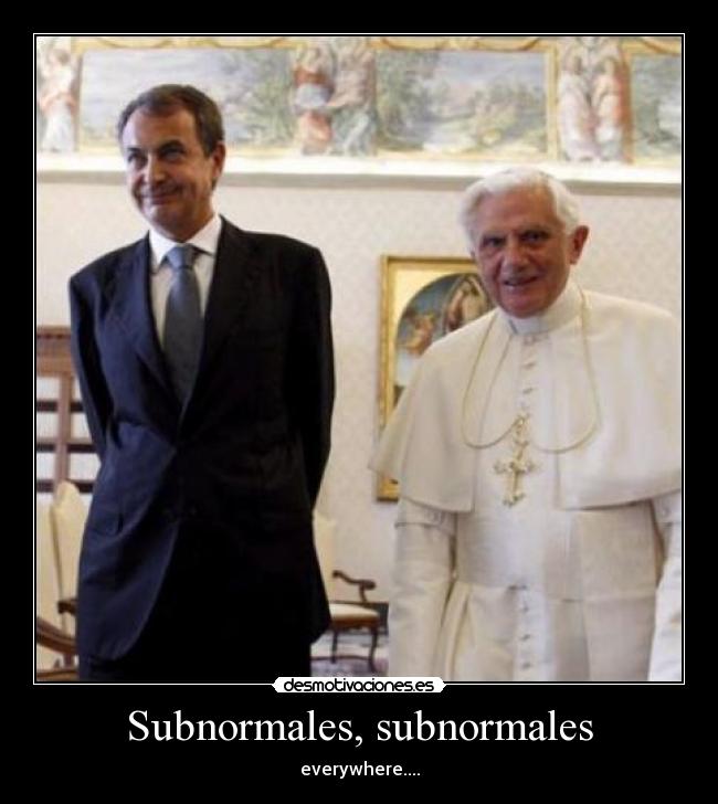 Subnormales, subnormales -