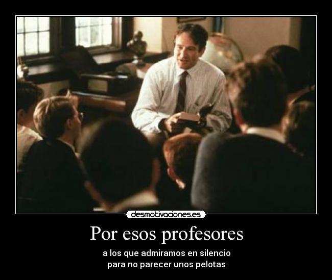 Por esos profesores -
