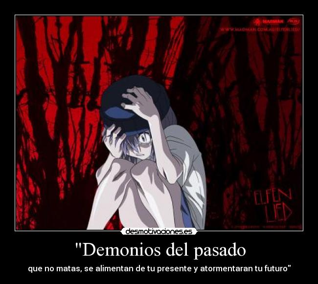 Demonios del pasado - que no matas, se alimentan de tu presente y atormentaran tu futuro