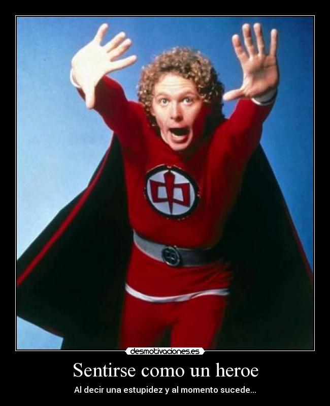 Sentirse como un heroe -