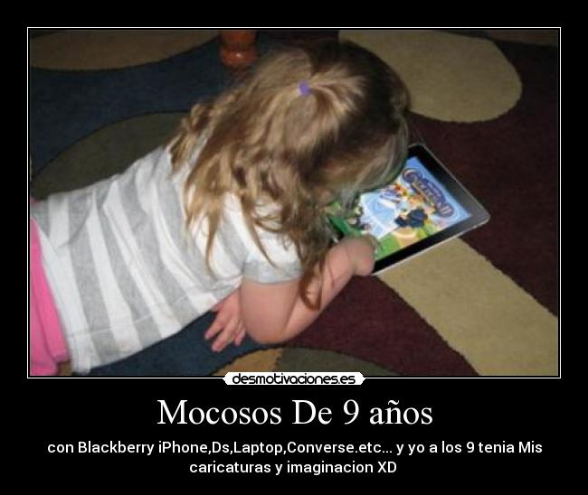 Mocosos De 9 años -