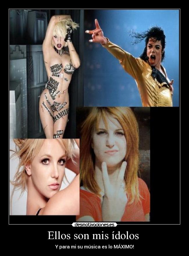 Ellos son mis ídolos - Y para mi su música es lo MÁXIMO!