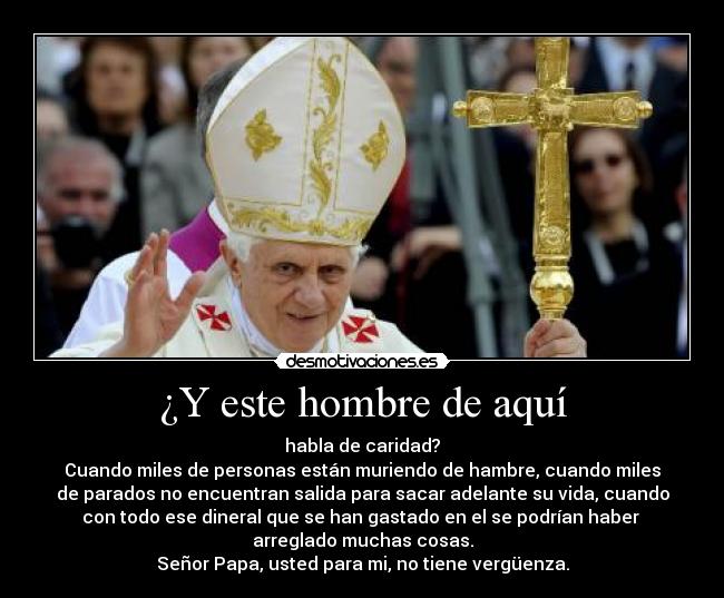 ¿Y este hombre de aquí -