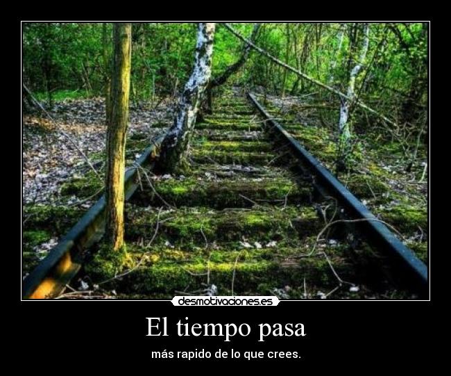 El tiempo pasa -