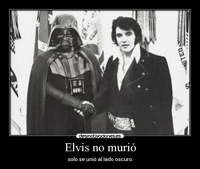 carteles elvis murio desmotivaciones