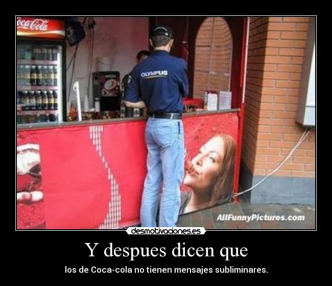 Y despues dicen que -