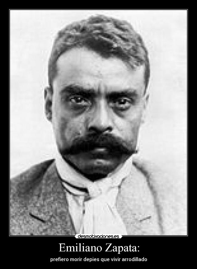 Emiliano Zapata: -