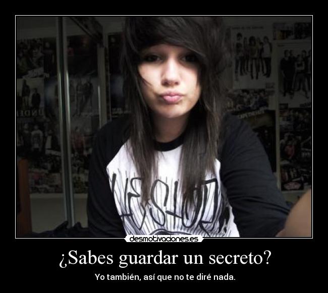 ¿Sabes guardar un secreto? -
