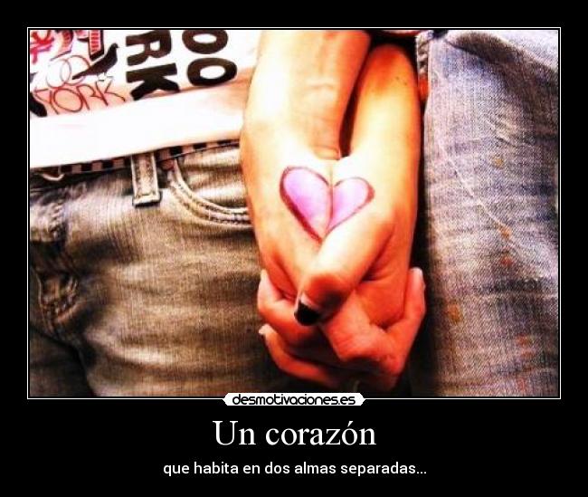 Un corazón - que habita en dos almas separadas...♥