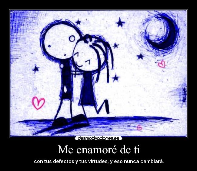 Me enamoré de ti -