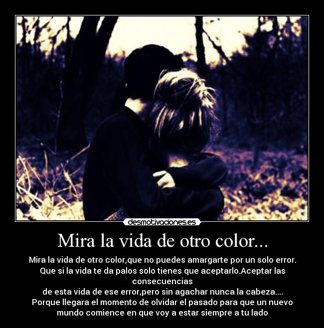 Mira la vida de otro color... - 