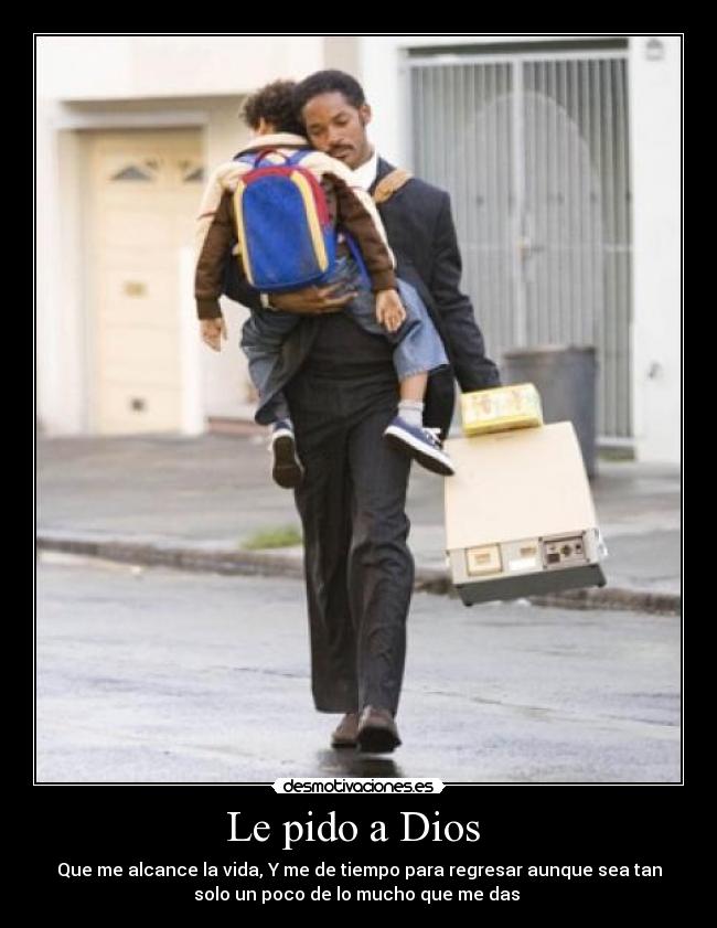 Le pido a Dios  - Que me alcance la vida, Y me de tiempo para regresar aunque sea tan
solo un poco de lo mucho que me das ♥