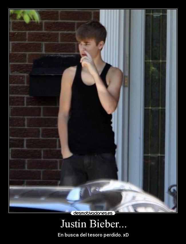 Justin Bieber... -