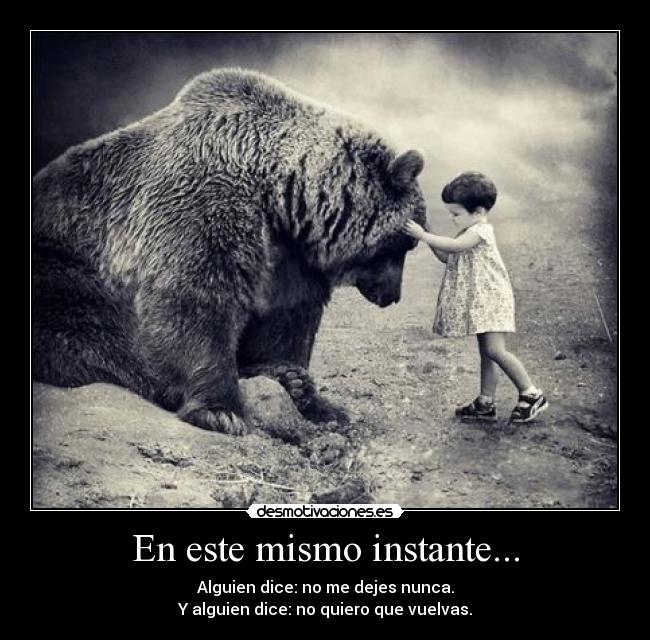 En este mismo instante... -