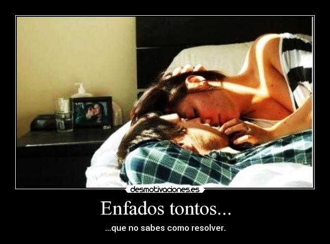 carteles enfados enfados tontos que sabes como resolver desmotivaciones