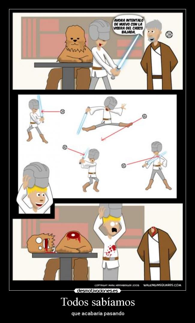 Todos sabíamos - que acabaría pasando