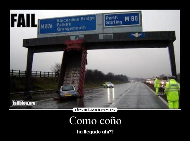 Como coño - ha llegado ahi??