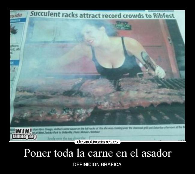 Poner toda la carne en el asador - 