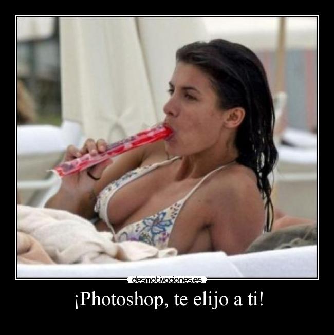 ¡Photoshop, te elijo a ti! -