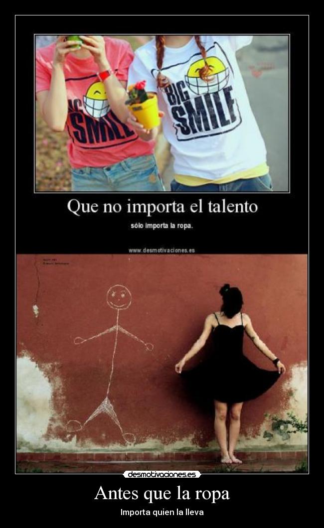 Antes que la ropa - Importa quien la lleva