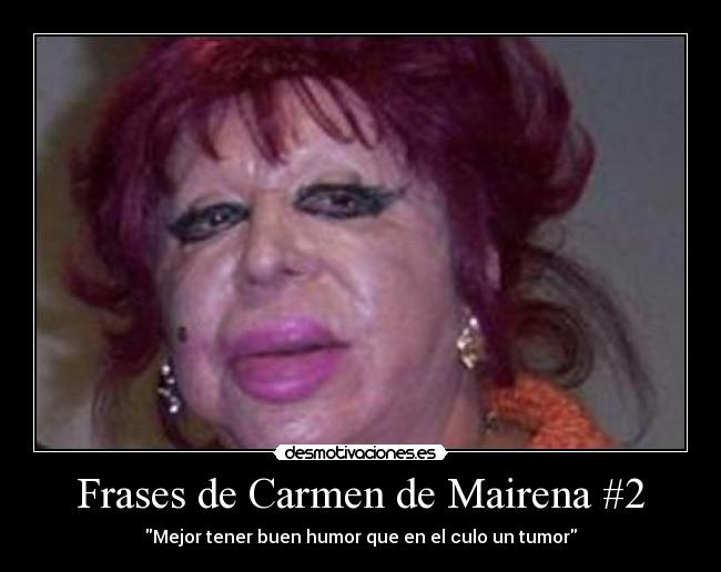 Frases de Carmen de Mairena #2 - 