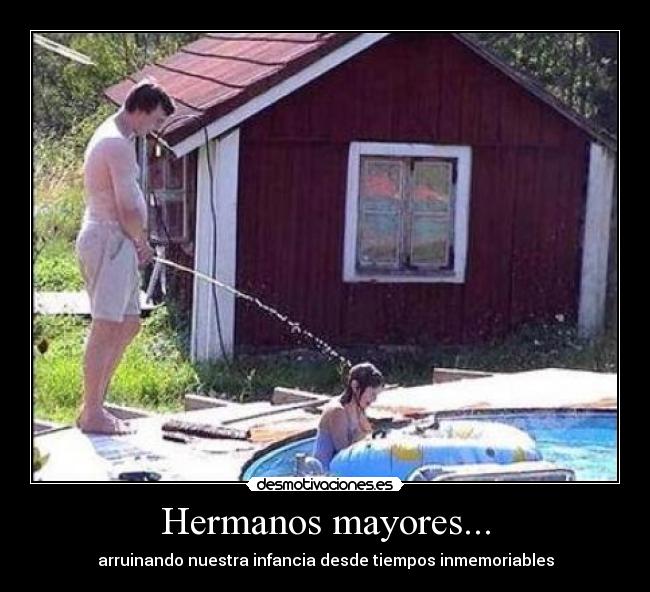 Hermanos mayores... - 