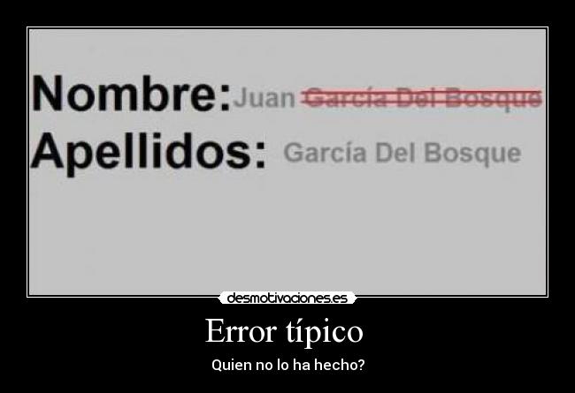 Error típico  - Quien no lo ha hecho?