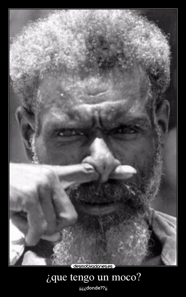 carteles mia moco bastardo desmotivaciones