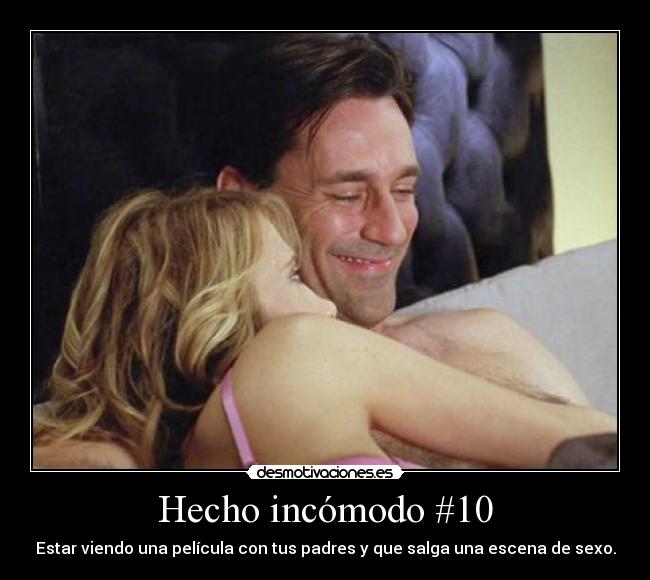 Hecho incómodo #10 - Estar viendo una película con tus padres y que salga una escena de sexo.