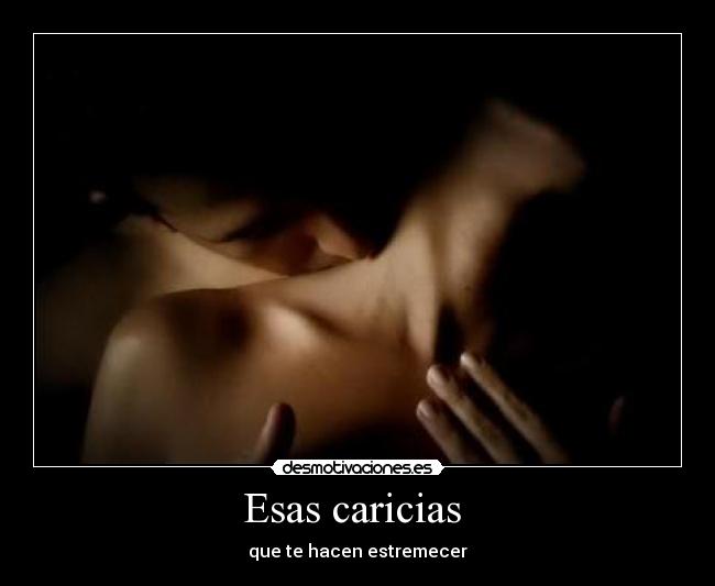 Esas caricias -