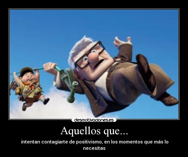 Aquellos que... - 