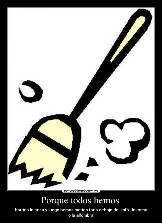 Porque todos hemos -