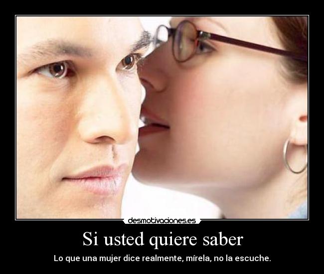 Si usted quiere saber -