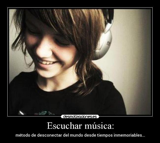 Escuchar música: -