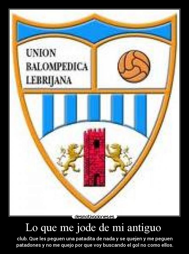 Lo que me jode de mi antiguo -