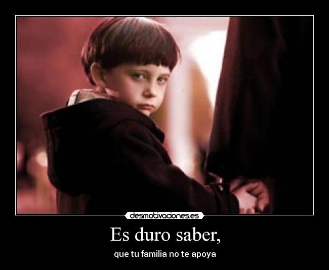 Es duro saber, -